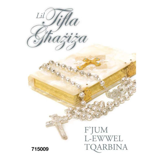 Picture of LIL TIFLA GHAZIZA FJUM L-EWWEL TQARBINA